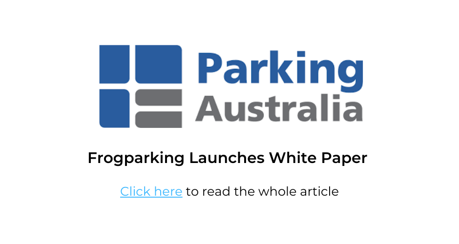 Parking Australia - Frogparking Launches White Paper