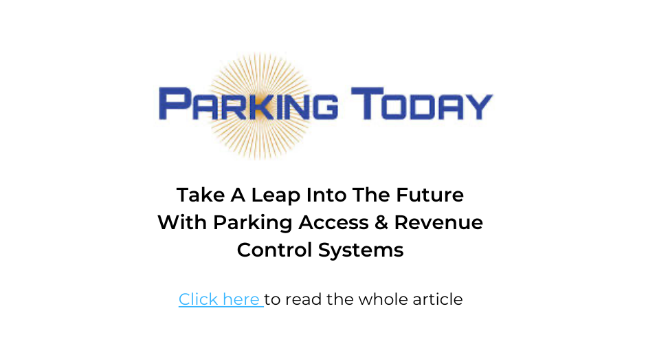 Parking Today - Take A Leap Into the Future with PARCS