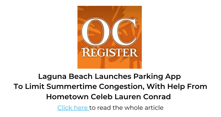 OC Register | Laguna Beach Launches Parking App To Limit Summertime Congestion