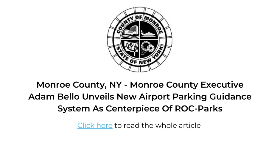 Press and Media Room | Frogparking | Monroe County Executive Adam Bello Unveils New Airport Parking Guidance System As Centerpiece Of ROC‐Parks