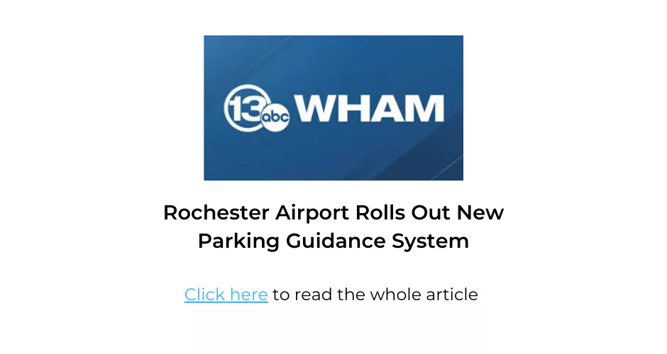 Press And Media Room | Frogparking | WHAM Rochester Airport Rolls Out New Parking Guidance System