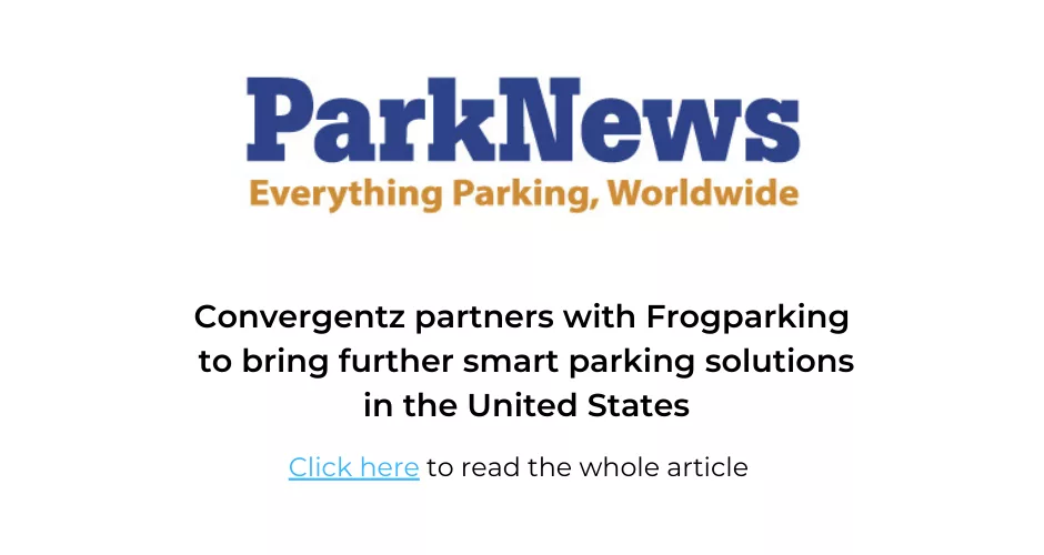 Press and Media | Park News | Convergentz Partners With Frogparking<br />
 To Bring Further Smart Parking Solutions<br />
In The US